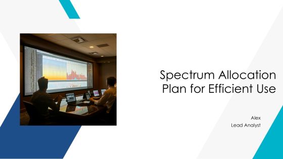 Spectrum Allocation Plan For Efficient Use PPT Demonstration AT