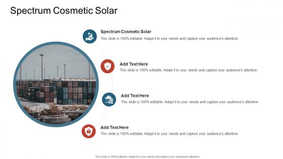 Spectrum Cosmetic Solar In Powerpoint And Google Slides Cpb