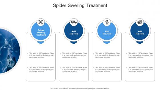 Spider Swelling Treatment In Powerpoint And Google Slides Cpb