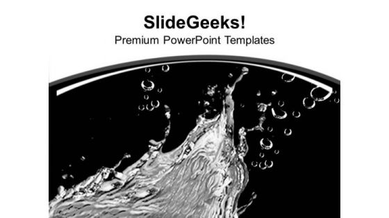 Splash Of Water PowerPoint Templates Ppt Backgrounds For Slides 0413