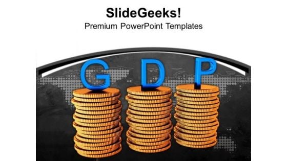 Stack Of Coins With Word Gdp Finance PowerPoint Templates Ppt Backgrounds For Slides 0213