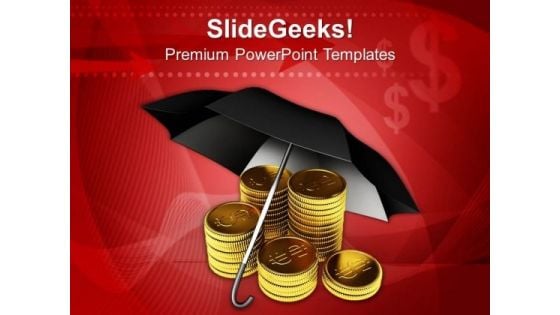 Stack Of Dollar Coins Under Umbrella Business PowerPoint Templates Ppt Backgrounds For Slides 0113