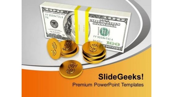 Stack Of Dollars And Coins Currency Finance PowerPoint Templates And PowerPoint Themes 1112