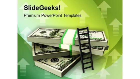 Stack Of Money With A Ladder PowerPoint Templates Ppt Backgrounds For Slides 0213