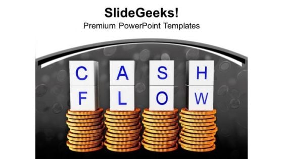 Stacks Of Coins Cash Flow Business Concept PowerPoint Templates Ppt Backgrounds For Slides 0213