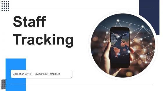 Staff Tracking Ppt Powerpoint Presentation Complete Deck With Slides