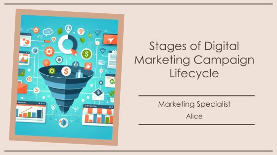 Stages Of Digital Marketing Campaign Lifecycle PPT Graphics AT