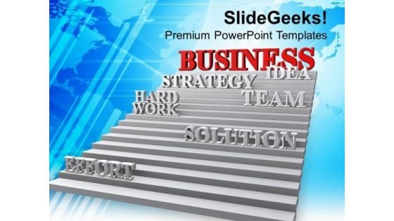 Stairway To Business Strategy Teamwork PowerPoint Templates Ppt Backgrounds For Slides 0213