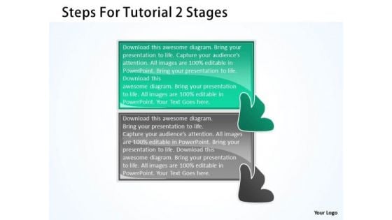 Steps For Tutorial 2 Stages Customer Flow Chart PowerPoint Templates