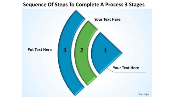 Steps To Complete A Process 3 Stages Business Plan PowerPoint Templates