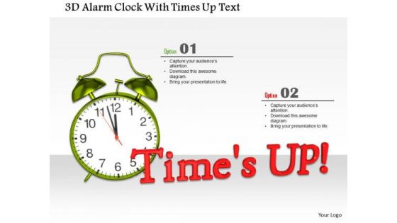 Stock Photo 3d Alarm Clock With Times Up Text PowerPoint Slide