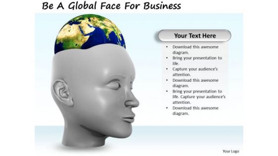 Stock Photo Be A Global Face For Business PowerPoint Template