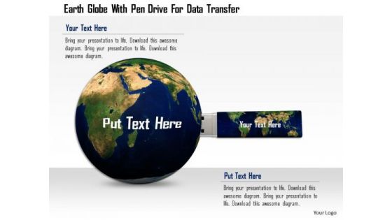 Stock Photo Earth Globe With Pen Drive For Data Transfer PowerPoint Slide