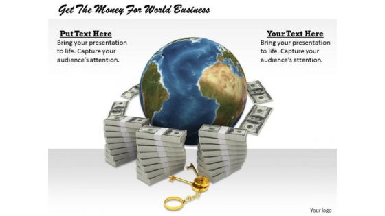 Stock Photo Get The Money For World Business PowerPoint Template