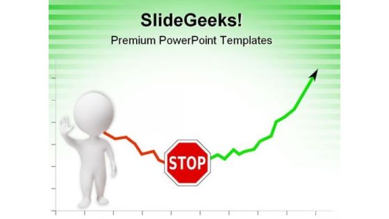 Stop Downtrend Go Up Success PowerPoint Templates And PowerPoint Backgrounds 0811