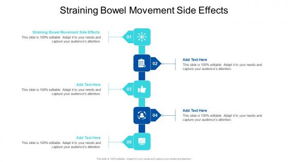 Straining Bowel Movement Side Effects In Powerpoint And Google Slides Cpb