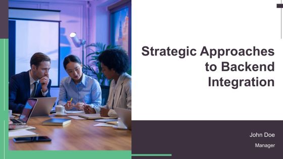 Strategic Approaches To Backend Integration PPT Example AT