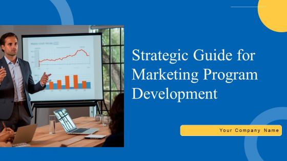 Strategic Guide For Marketing Program Development Ppt Powerpoint Presentation Complete Deck