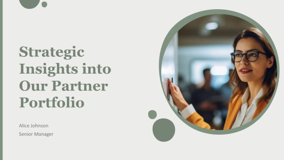 Strategic Insights Into Our Partner Portfolio PPT Template AT
