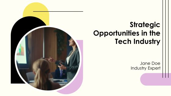 Strategic Opportunities In The Tech Industry PPT Template AT