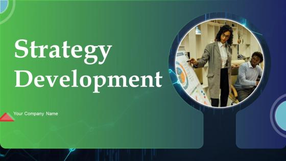 Strategy Development Ppt Powerpoint Presentation Complete Deck With Slides