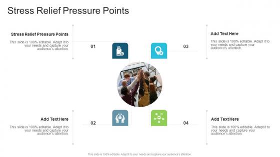 Stress Relief Pressure Points In Powerpoint And Google Slides Cpb