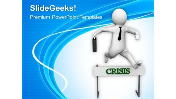 Struggle And Overcoming With Economic Crisis PowerPoint Templates Ppt Backgrounds For Slides 0713