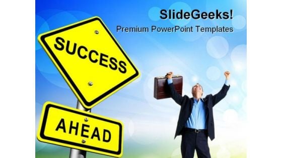 Success Ahead Business PowerPoint Themes And PowerPoint Slides 0611