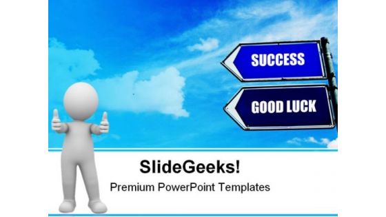 Success And Good Luck Sign Metaphor PowerPoint Themes And PowerPoint Slides 0911