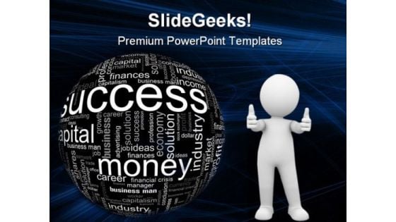 Success Globe Money PowerPoint Templates And PowerPoint Backgrounds 0611