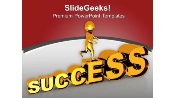 Success Is A Gradual Process PowerPoint Templates Ppt Backgrounds For Slides 0813
