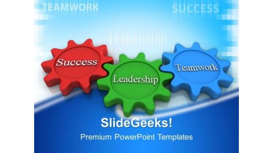 Success Leadership Gear Wheels PowerPoint Templates And PowerPoint Themes 0412