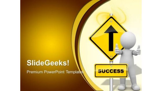 Success Signpost Metaphor PowerPoint Templates And PowerPoint Themes 0412