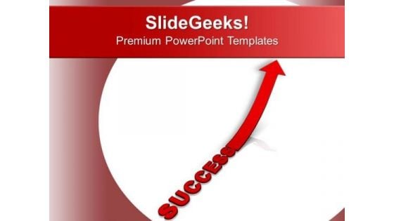 Success With Arrow Pointing Upwards PowerPoint Templates Ppt Backgrounds For Slides 0713 Success With Arrow Pointing Upwards PowerPoint Templates Ppt Backgrounds For Slides 0713