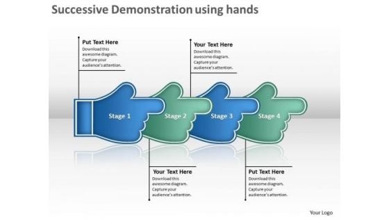 Successive Demonstration Using Hands Business Tech Support PowerPoint Slides