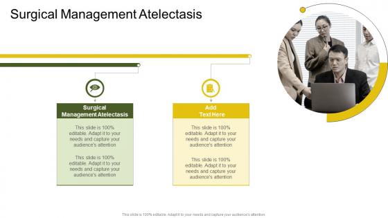 Surgical Management Atelectasis In Powerpoint And Google Slides Cpb Surgical Management Atelectasis In Powerpoint And Google Slides Cpb