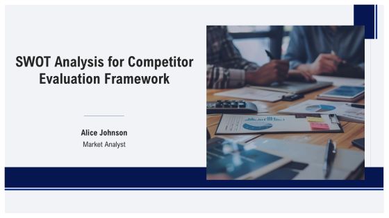 Swot Analysis For Competitor Evaluation Framework PPT Sample AT