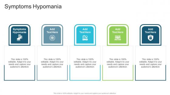 Symptoms Hypomania In Powerpoint And Google Slides Cpb Symptoms Hypomania In Powerpoint And Google Slides Cpb