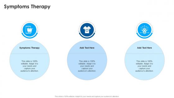 Symptoms Therapy In Powerpoint And Google Slides Cpb