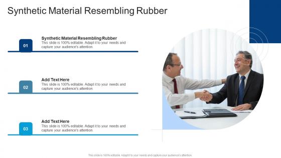 Synthetic Material Resembling Rubber In Powerpoint And Google Slides Cpb