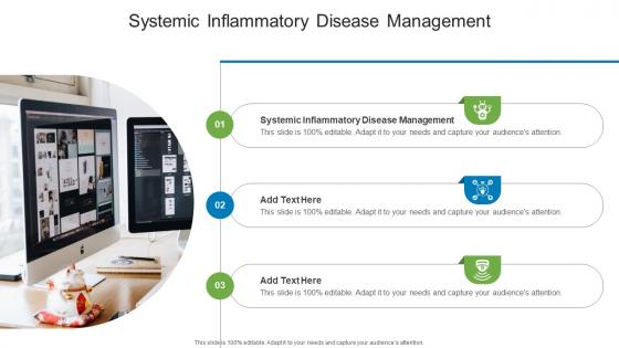 Systemic Inflammatory Disease Management In Powerpoint And Google Slides Cpb