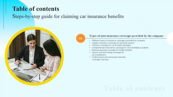 Table Of Contents Steps By Step Guide For Claiming Car Insurance Benefits PPT PowerPoint Table Of Contents Steps By Step Guide For Claiming Car Insurance Benefits PPT PowerPoint