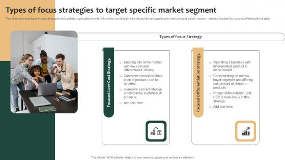 Tailored Product Approach Types Of Focus Strategies To Target Specific Market Segment Diagrams Pdf