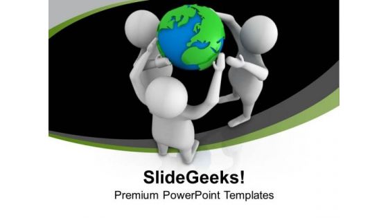 Take Help Of Others To Hold Global Business PowerPoint Templates Ppt Backgrounds For Slides 0613