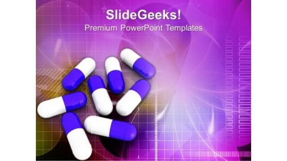 Take Medicine And Stay Healthy PowerPoint Templates Ppt Backgrounds For Slides 0513 Take Medicine And Stay Healthy PowerPoint Templates Ppt Backgrounds For Slides 0513