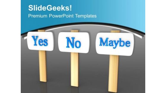 Take The Right Decision PowerPoint Templates Ppt Backgrounds For Slides 0413