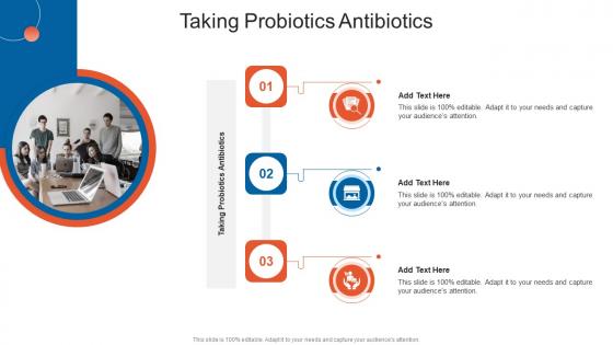 Taking Probiotics Antibiotics In Powerpoint And Google Slides Cpb
