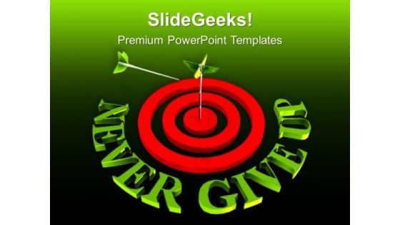 Target Arrow With Never Give Up PowerPoint Templates Ppt Backgrounds For Slides 0213 Target Arrow With Never Give Up PowerPoint Templates Ppt Backgrounds For Slides 0213