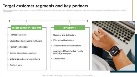 Target Customer Segments And Key Partners Wearable Technology Funding Designs PDF