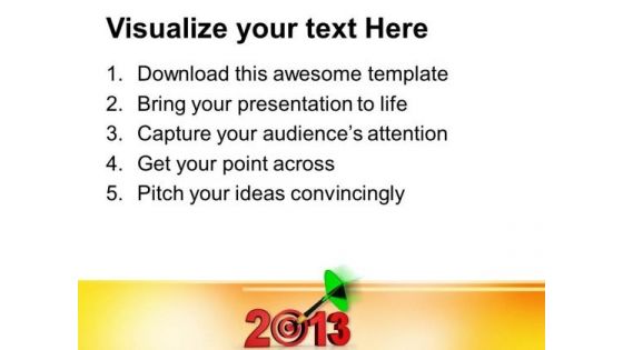 Target Year 2013 Business PowerPoint Templates Ppt Backgrounds For Slides 1212